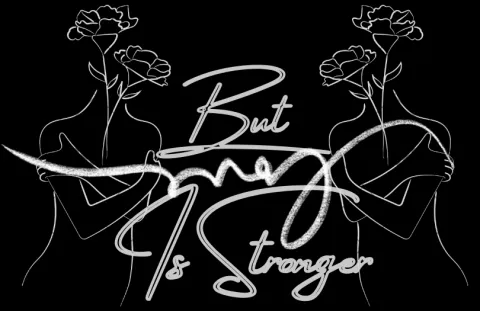 But Love Is Stronger